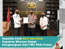Kapolda Aceh Beri Apresiasi Kapolres Bireuen Dapat Penghargaan Dari TRC PPAI Pusat