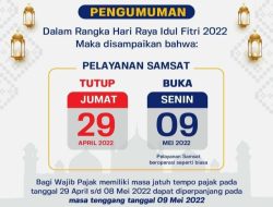 Libur Idul Fitri 1443 H, Pelayanan Samsat Palembang lV Tutup Mulai Besok Hingga 8 Mei