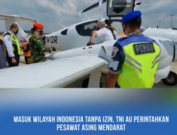 Masuk Wilayah Indonesia Tanpa Izin, TNI AU Perintahkan Pesawat Asing Mendarat