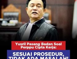Yusril Pasang Badan Soal Perppu Cipta Kerja : Sesuai Prosedur Tidak Ada Masalah