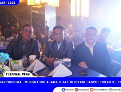 Wadanpuspomal Menghadiri Acara Jejak Dedikasi Danpuspomad Ke- 32