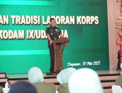 Pangdam Leads the Handover of Position and Tradition of Corps Report Officers of Kodam IX/Udayana