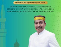 Ketua Komisi I DRPD NTB Mengucapkan Selamat Menunaikan Ibadah Puasa Ramadhan