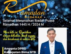 Bimo Calon Anggota DPRD Bima Mengucapkan Selamat Menunaikan Ibadah Puasa Ramadhan