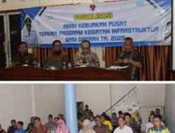 Sosialisasi Arah dan Kebijakan Pusat terkait Program Kegiatan Infrastruktur Bagi Daerah Tahun 2025 di Kabupaten Mesuji