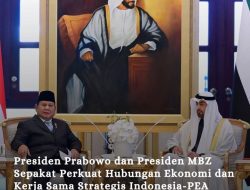 Persiden Prabowo dan Presiden MBZ Sepakat Perkuat Hubungan Ekonomi dan Kerja Sama Strategis Indonesia-PEA