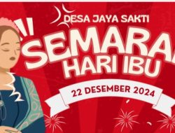 Meriahkan Hari Ibu, Desa Jaya Sakti Akan Gelar Lomba Senam dan Jalan Sehat