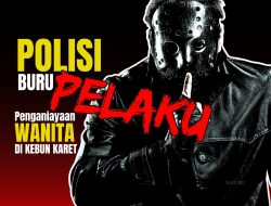 Polisi Buru Pelaku Penganiayaan Wanita di Kebun Karet Kubu Raya