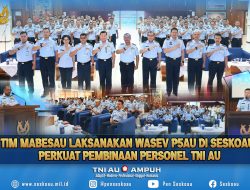 Tim Mabesau Laksanakan Wasev P5AU di Seskoau: Perkuat Pembinaan Personel TNI AU