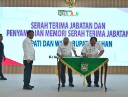 Serah Terima Jabatan Bupati Asahan, Wagub Sumut Surya Ajak Selaraskan Pembangunan Pemkab dan Pemprov