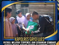 Kapolres Gayo Lues Melaksanakan Patroli ke Wilayah Pedalaman dan Terpencil, Sekaligus Menyerahkan Bantuan Sosial