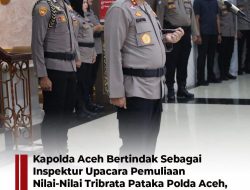 Kapolda Aceh Irjen Pol. Dr. Achmad Kartiko, S. I. K., M. H, bertindak selaku Inspektur Upacara Pemuliaan Nilai-Nilai Tribrata Pataka Polda Aceh “Machdum Sakti” yang digelar di Lobi Mapolda Aceh, Rabu, 18 Juni 2025