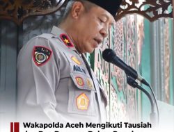 Wakapolda Aceh Hadiri Tausyiah dan Doa Bersama dalam Rangka Memperingati Tahun Baru Islam 1447 Hijriah