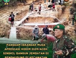 Pangdam Iskandar Muda Apresiasi Kodim 0109/Aceh Singkil bangun Jembatan Penghubung di Kecamatan Suro Makmur