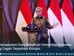 Ketua KPK Tegaskan Pentingnya Keterbukaan data Pemilik Manfaat sebagai Instrumen Pencegahan Korupsi