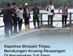 Kapolres Bireuen Tinjau Bendungan Krueng Peusangan di Kecamatan Juli yang Terdampak Banjir