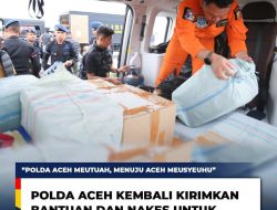 Polda Aceh Kembali Berangkatkan Bantuan Logistik dan Nakes