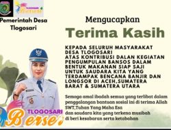 Pemerintah Desa Tlogosari Peduli Bencana Alam, Lilik Rahayu Kepala Desa Ucapkan Terima Kasih atas Solidaritas Warga
