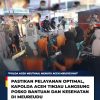 Pastikan Pelayanan Optimal, Kapolda Aceh Tinjau Langsung Posko Bantuan dan Kesehatan di Meureudu