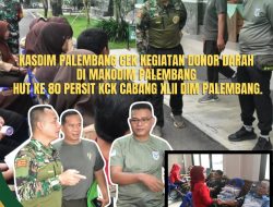 Kasdim 0418/Palembang Cek Pelaksanaan Donor Darah di Makodim 0418/Palembang