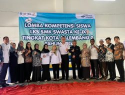 LKS SMK Swasta Palembang 2026 Resmi Ditutup, Siapkan Generasi Siap Bersaing hingga Tingkat Nasional