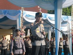Kapolda NTB: Kalau Belum Bisa Berprestasi, Jangan Mendatangkan Masalah