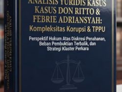 Analisis Yuridis Tahap II Kasus DR dan FA: Uji Transparansi Penegakan Hukum dan Pembuktian Terbalik Aset Yayasan