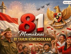 Memaknai 81 Tahun Kemerdekaan