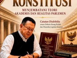 Bamsoet Segera Terbitkan Buku ke-38, “Politik Hukum Konstitusi”