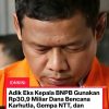 KPK Usut Dugaan Penyalahgunaan Dana Bencana BNPB Rp148 Miliar, Adik Eks Kepala BNPB Jadi Tersangka