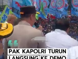 Kapolri Tinjau Langsung Aksi Unjuk Rasa Buruh dan Imbau Massa Pulang dengan Tertib