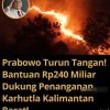 Prabowo Kucurkan Banpres Rp240 Miliar untuk Karhutla Kalbar, Birokrasi Dipangkas demi Percepatan Penanganan